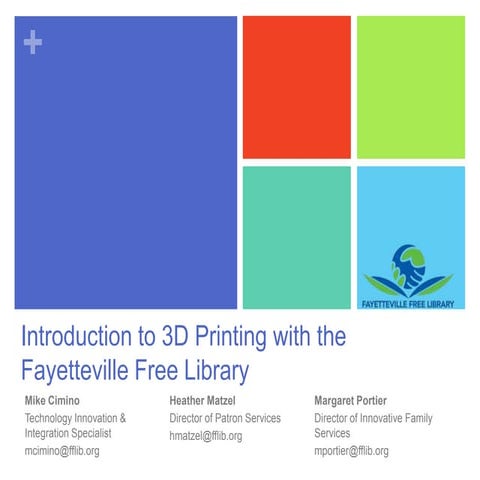 Introduction to 3D Printing with Fayetteville Free Library