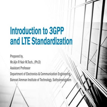 Introduction to 3GPP and LTE standardization