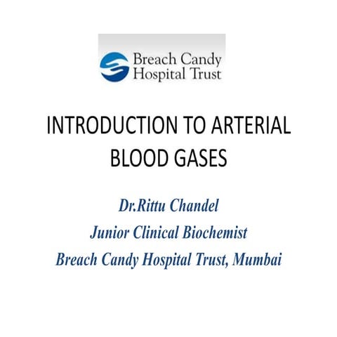 Introduction to Arterial Blood Gases