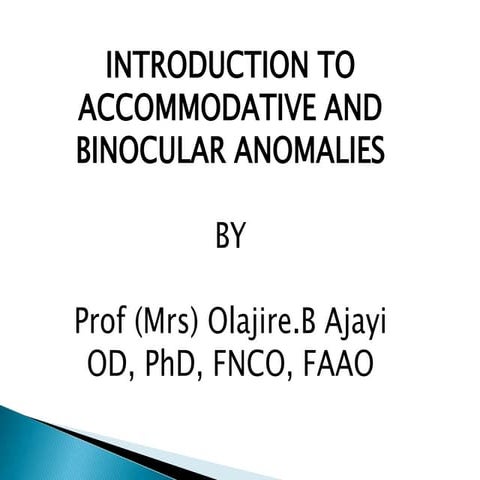 Introduction to accommodative and binocular anomalies