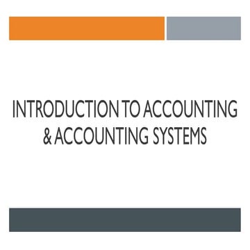 Introduction to Accounting and Accounting Systems