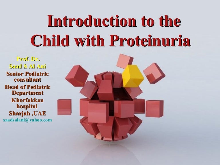 Introduction to a child with proteinuria