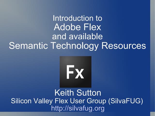 Introduction To Adobe Flex And Semantic Resources