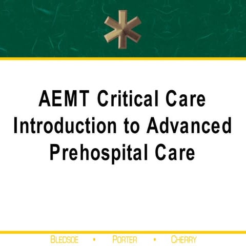 Introduction to advanced prehospital care