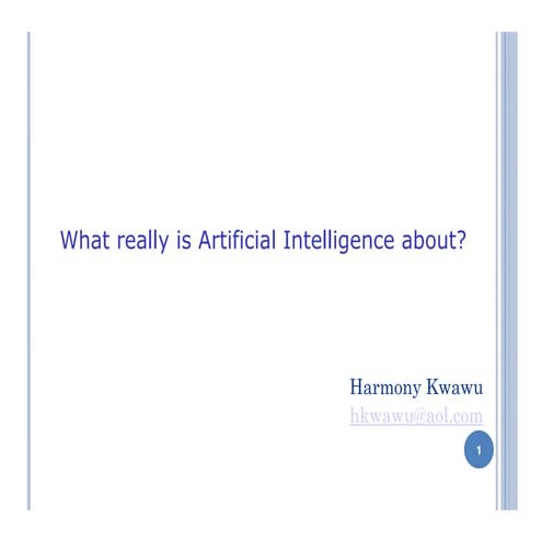 What really is Artificial Intelligence about? 