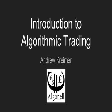 Introduction to Algorithmic Trading | PPT