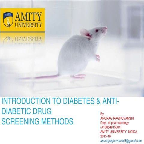 Introduction to Diabetes & anti diabetic drug screening methods