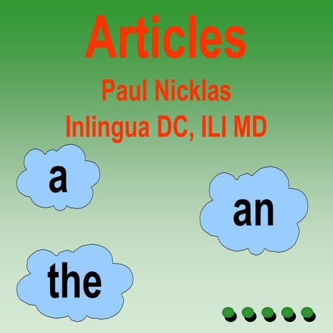 Introduction to Articles PowerPoint- ILI MD, E5 Grammar, Chapter 7, concepts ...