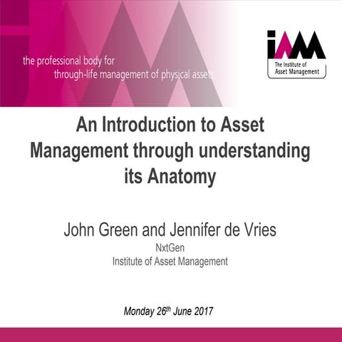 Stream A_Introduction to asset management workshop 2017 nxt_genplus_mancheste...