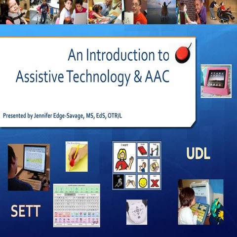 Introduction to assistive technology, AAC and UDL