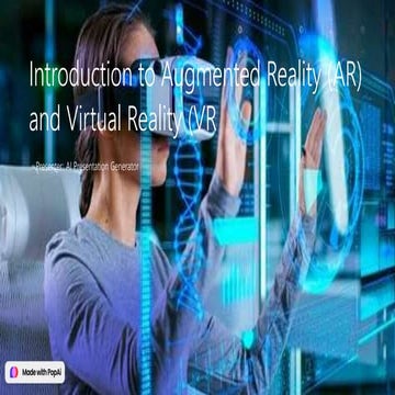 Introduction to Augmented Reality (AR) and Virtual Reality (.pptx