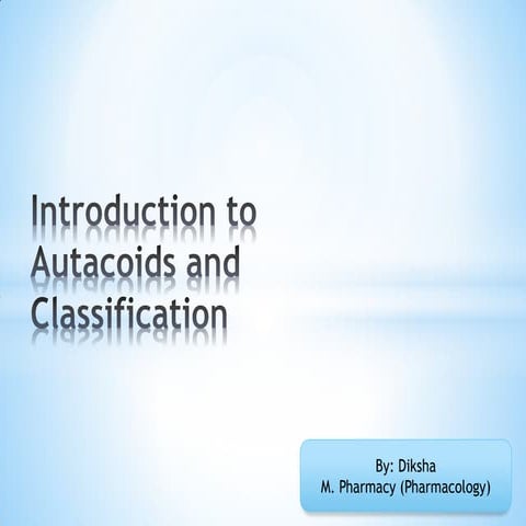 Introduction to autacoids and classification