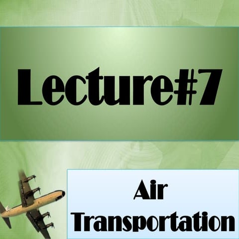 introduction to Aviation lecture #7.pptx