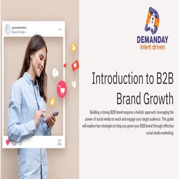 Introduction to B2B Brand Growth with social media