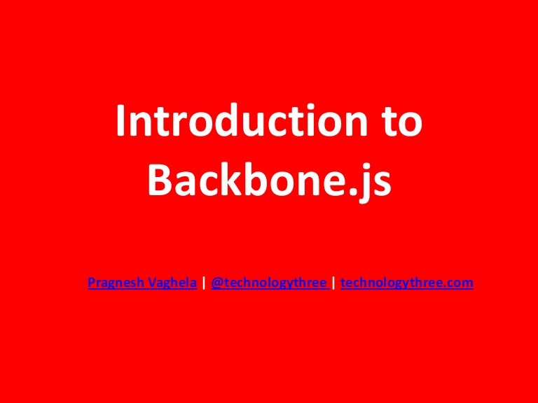 backbone js ppt Introduction to backbone. Js powerpoint presentation, ppt docslides.