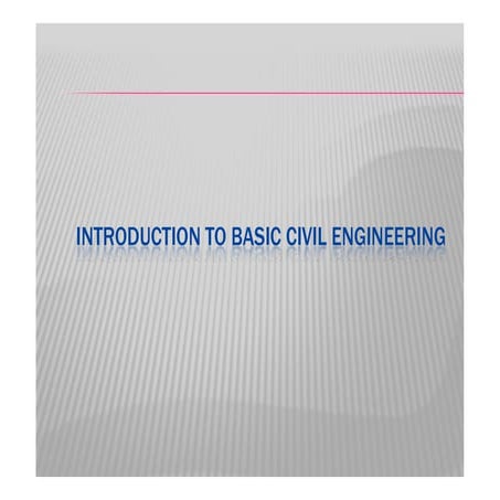 introduction to basic civil engineering_123952.pdf