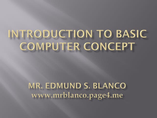 Introductiontobasiccomputerconcepts