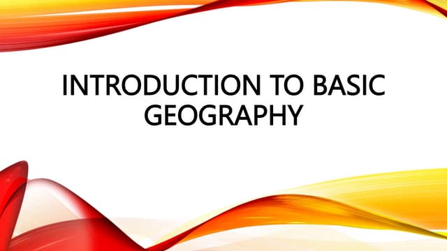 Introduction To Basic Geography Pptx Introduction To Basic Geography Pptx