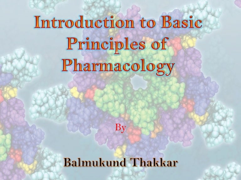 Introduction To Basic Principles Of Pharmacology
