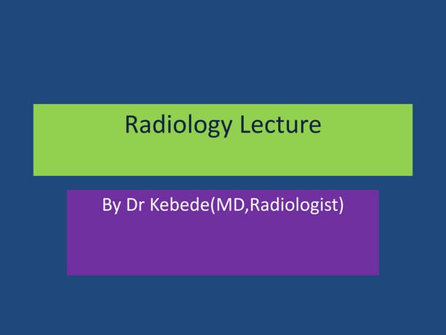 Introduction to radiology | PPTX