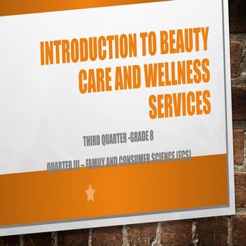 Introduction to Beauty Care and Wellness Services.pptx-day fcs 3rd quarter tl...