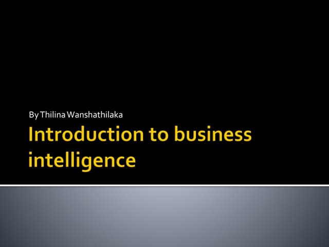 Introduction to business intelligence