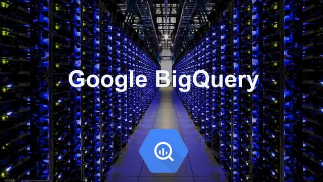 Google BigQuery