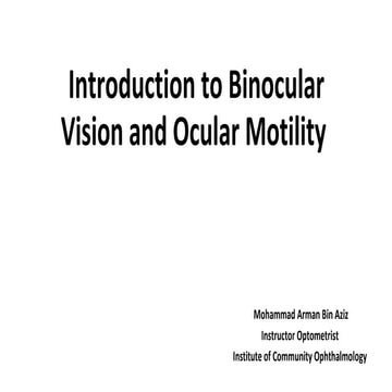 Introduction to binocular vision and ocular motility