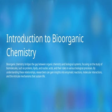 Introduction to Bioorganic Chemistry ptx | PPTX