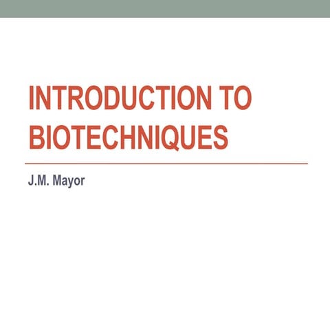 Introduction to biotechniques
