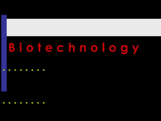 Introduction to biotechnology