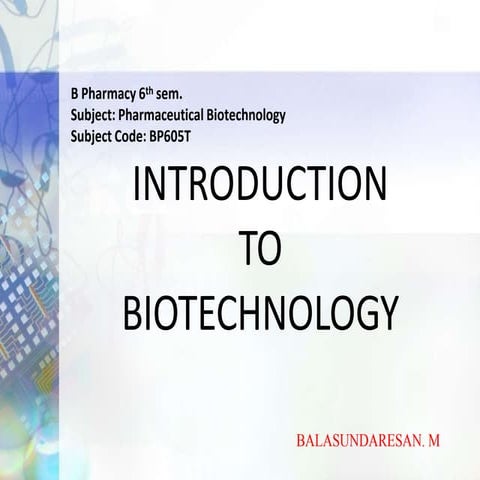 INTRODUCTION TO BIOTECHNOLOGY.pptx
