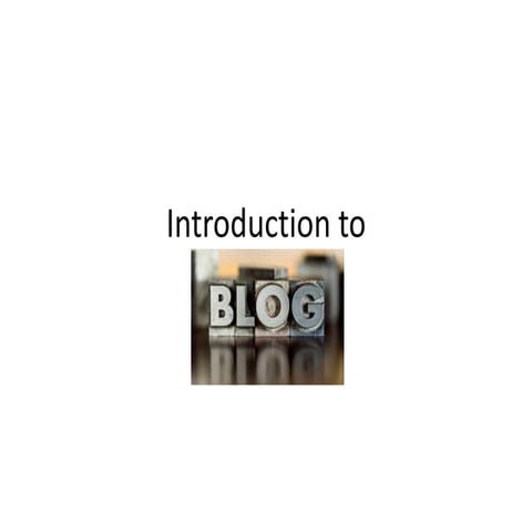 Blogging - Introduction and How to do it!