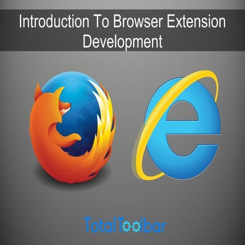Introduction To Browser Extension Development | PPT