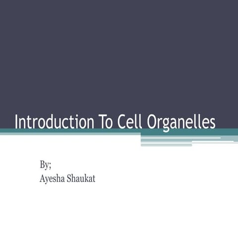 Introduction to cell organelles