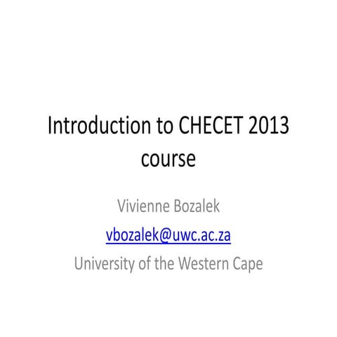 Introduction to checet 2013 course
