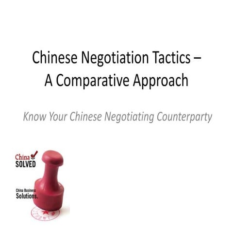 Chinese Negotiation Tactics A Comparative Study Pptx