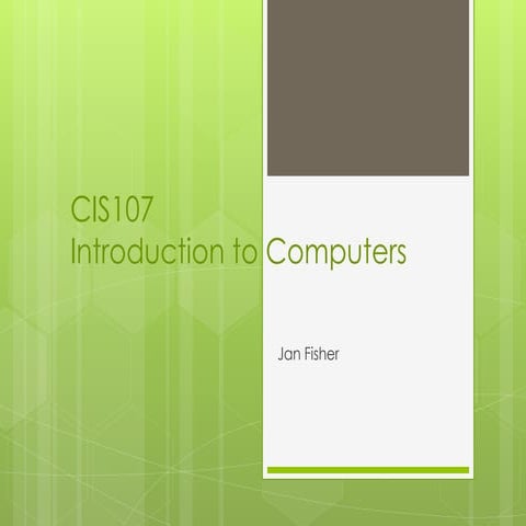 Introduction to cis107 fall 2012
