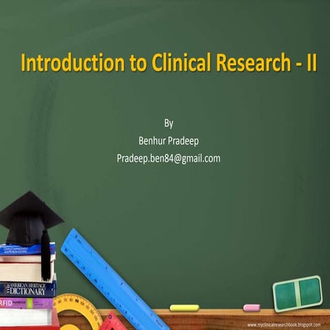 Introduction to clinical research - II