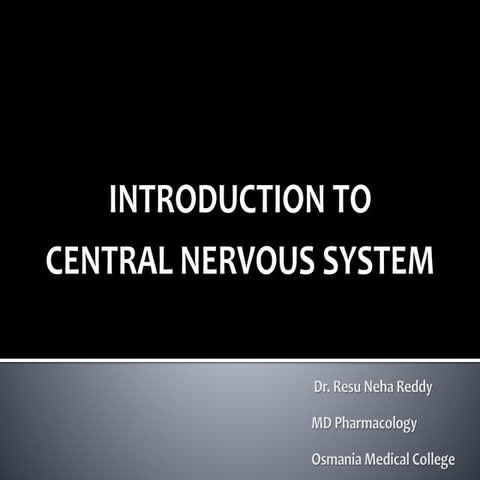 Introduction to cns dr.neha