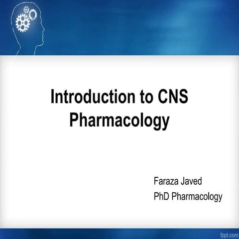 Introduction to cns pharmacology