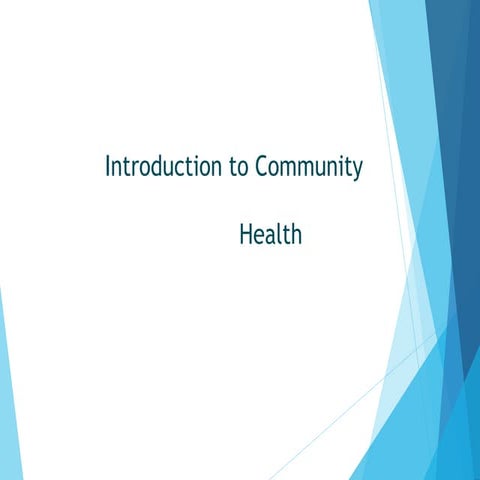 Introduction to Community Health. .ppt