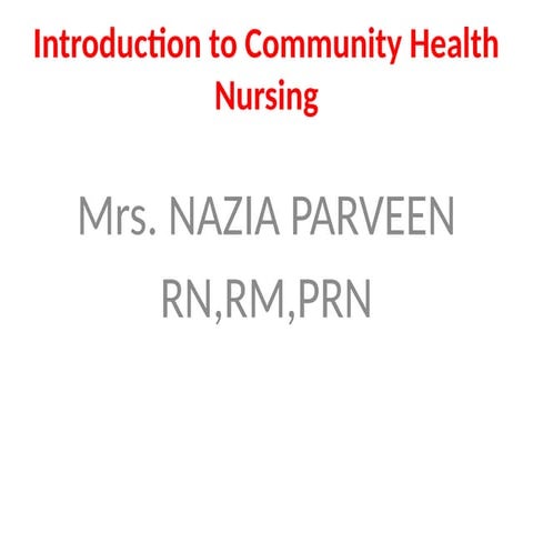 Introduction to Community Health Nursing.pptx