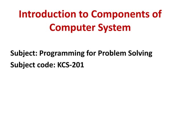 Introduction to components of computer system