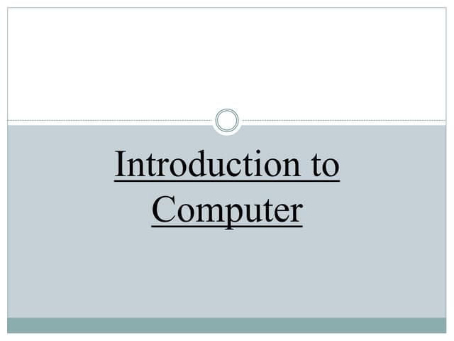 Introduction to computer | PPT