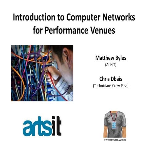 Introduction to computer networks for performance venues