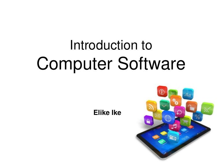 Introduction to computer software