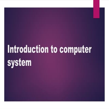 Introduction to computer system -Basic level | PPTX
