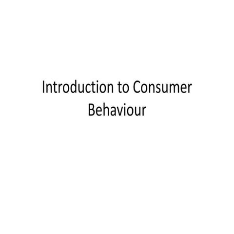 Introduction to consumer behaviour