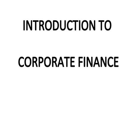 Corporate Finance - Unit 1 - Introduction | PDF